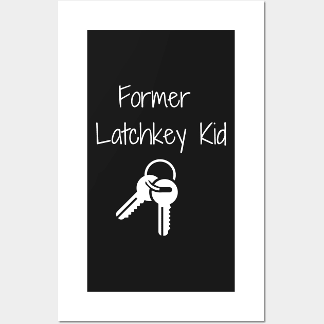 Former Latchkey Kid Wall Art by AustaArt